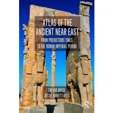  Atlas of the Ancient Near East – Trevor Bryce idegen nyelvű könyv