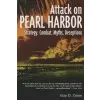  Attack on Pearl Harbor – Alan D. Zimm