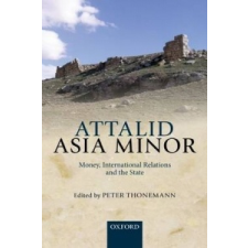 Attalid Asia Minor – Peter Thonemann idegen nyelvű könyv