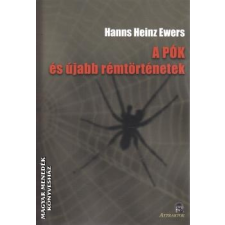 Attraktor A pók és újabb rémtörténetek - Hanns Heinz Ewers egyéb könyv