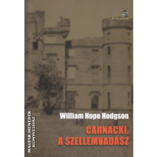 Attraktor Carnacki, a szellemvadász - William Hope Hodgson egyéb könyv
