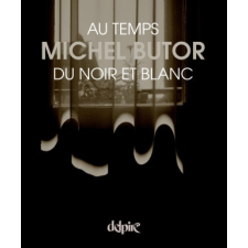  Au temps du noir et blanc – Butor idegen nyelvű könyv
