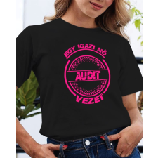 Audis póló, Igazi nő Audit vezet női póló