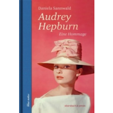 Audrey Hepburn – Daniela Sannwald idegen nyelvű könyv