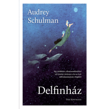 Audrey Schulman - Delfinház egyéb könyv