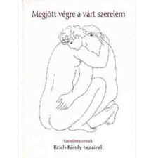 Auktor Könyvkiadó Megjött végre a várt szerelem (Szerelmes versek Reich K. rajzaival) antikvárium - használt könyv