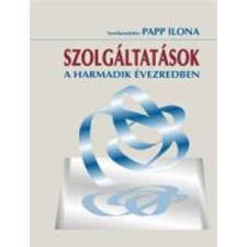 Aula Kiadó Szolgáltatások a harmadik évezredben - Papp Ilona (szerk.) antikvárium - használt könyv