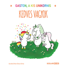 Aurélie Chien Chow Chine - Gaston, a kis unikornis – Kedves vagyok egyéb könyv