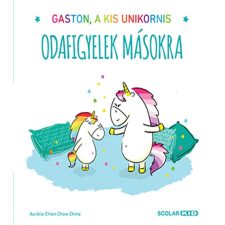 Aurélie Chien Chow Chine - Gaston, a kis unikornis – Odafigyelek másokra egyéb könyv