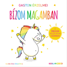 Aurélie Chien Chow Chine - Gaston érzelmei - Bízom magamban gyermek- és ifjúsági könyv