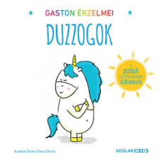 Aurélie Chien Chow Chine - Gaston érzelmei - Duzzogok gyermek- és ifjúsági könyv
