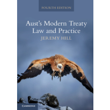  Aust's Modern Treaty Law and Practice – Jeremy Hill idegen nyelvű könyv