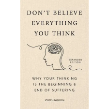 AUTHORS EQUITY Don't Believe Everything You Think | Joseph Nguyen idegen nyelvű könyv