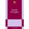 AUTHORS EQUITY HARDLY STRANGERS – ROBINSON A C (Brožovaná)