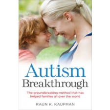  Autism Breakthrough – Raun K. Kaufman idegen nyelvű könyv