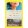 Avid Reader Press / Simon &amp; Schuster I'll Tell You When I'm Home – ALYAN HALA (Puha kötésű)