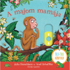 Axel Scheffler, Julia Donaldson A majom mamája - Tili-toli könyv