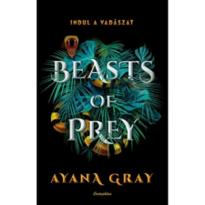  Ayana Gray - Beasts of Prey - Indul a vadászat egyéb könyv