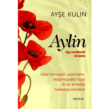 Ayse Kulin KULIN, AYSE - AYLIN - EGY RENDKÍVÜLI NÕ ÉLETE irodalom