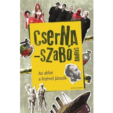Az abbé a fejével játszik regény