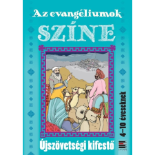 Az Az evangéliumok színe - újszövetségi kifestő 4-10 éveseknek gyermek- és ifjúsági könyv