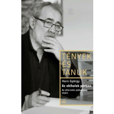  Az ebihalak pártján - Az alternatív pedagógia útjain - Tények és Tanúk regény