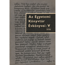 Az Egyetemi Könyvtár Évkönyvei V. antikvárium - használt könyv