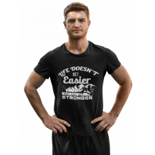 Az élet nem lesz könnyebb - Férfi Póló férfi póló