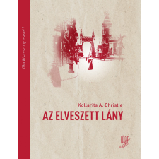  Az elveszett lány - Ilka kisasszony esetei I. regény