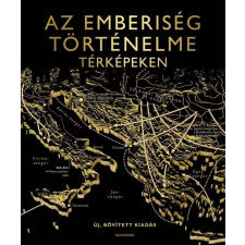 Az emberiség történelme térképeken (új, bővitett kiadás) egyéb könyv