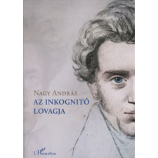 Az inkognitó lovagja történelem