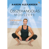  Az összehangolás módszere - Aaron Alexander