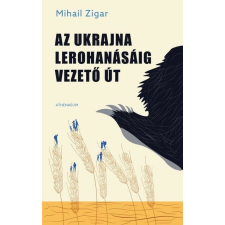 Az Ukrajna lerohanásáig vezető út történelem