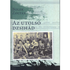  AZ UTOLSÓ DZSIHÁD történelem