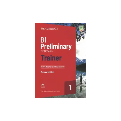 B1 Preliminary for Schools Trainer 1 for the Revised 2020 Exam Six ...