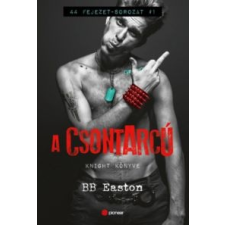 B. B. Easton A csontarcú regény