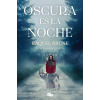 B DE BOLSILLO OSCURA ES LA NOCHE | RAQUEL BRUNE