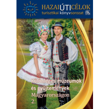 B.K.L. Kiadó Különleges múzeumok és gyűjtemények Magyarországon 2. egyéb könyv