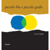 Babalibri Piccolo blu e piccolo giallo – Leo Lionni (Brožovaná)