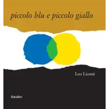 Babalibri Piccolo blu e piccolo giallo – Leo Lionni (Brožovaná) idegen nyelvű könyv