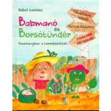  Babmanó és Borsótündér - Öszhangban a természettel gyermek- és ifjúsági könyv