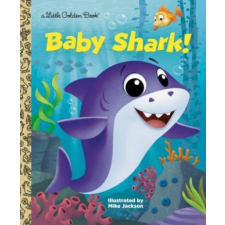  Baby Shark! – Golden Books,Mike Jackson idegen nyelvű könyv