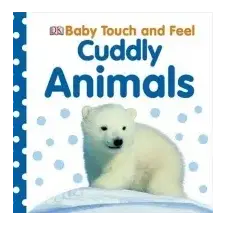  Baby Touch and Feel Cuddly Animals – Dorling Kindersley idegen nyelvű könyv