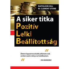 Bagolyvár Könyvkiadó A siker titka - Pozitív Lelki Beállítottság életmód, egészség