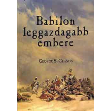 Bagolyvár Könyvkiadó Babilon leggazdagabb embere - George S. Clason antikvárium - használt könyv
