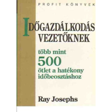 Bagolyvár Könyvkiadó Időgazdálkodás vezetőknek TÖBB MINT 500 ÖTLET A HATÉKONY IDŐBEOSZTÁSHOZ antikvárium - használt könyv