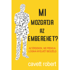 Bagolyvár Könyvkiadó Mi mozgatja az embereket? társadalom- és humántudomány