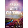 Baj Publishing &amp; Media LLC Skies Over Caledonia