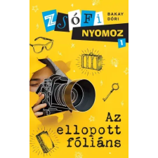 Bakay Dóra (magánkiadás) Zsófi nyomoz egyéb e-könyv