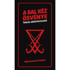  Bal kéz ösvénye - Teista sátánizmusok életmód, egészség